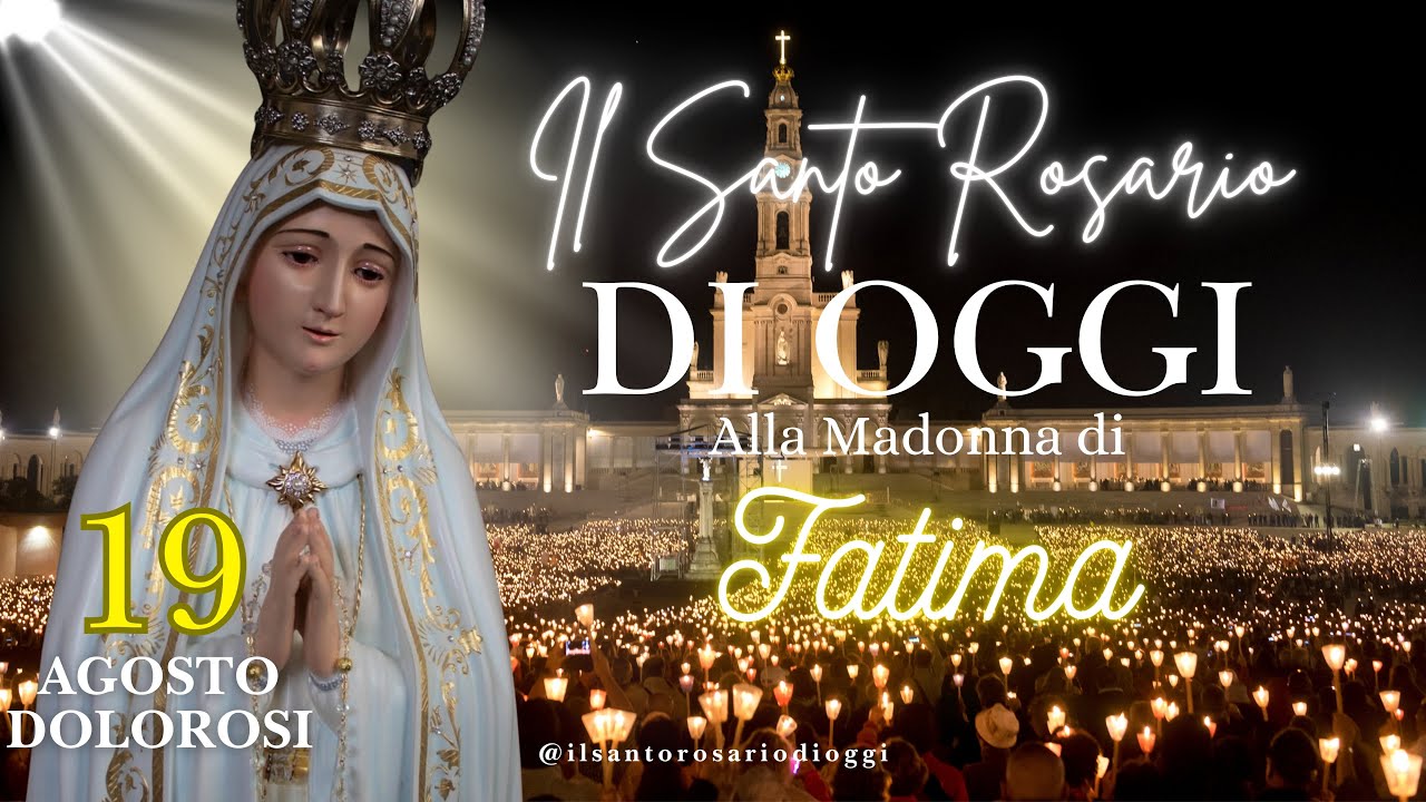 🌟Rosario Potentissimo da Fatima –19 Agosto 2025 |dal Santuario con Maria