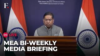MEA LIVE: India’s Foreign Ministry Briefs Media on Latest Developments | N18G