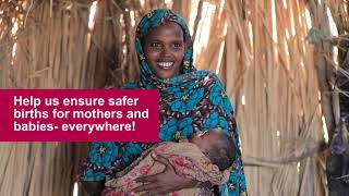 Support Maternity Foundation in ensuring safer births for mothers and babies - everywhere!
