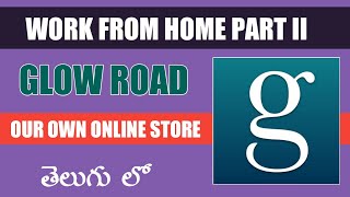 how to create website in glow road app telugu II how to make money online telugu screenshot 2