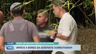 Queda De Helicóptero Em São Roque Irmãos A Bordo Da Aeronave Sobreviveram
