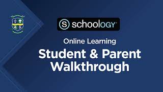 Schoology Online Learning   Student  Parent Walkthrough
