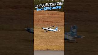 Kavan Pilatus PC-6 Porter STOL Landing! #new #aviation #rcplane