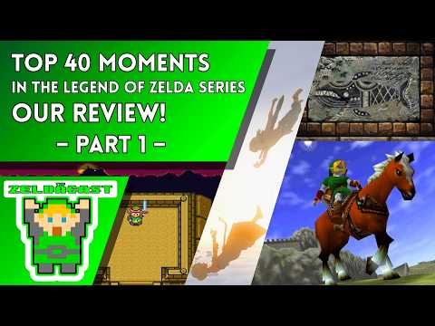 Top 40 Moments in Zelda, Part 1! | The Zelda Cast Full Episode 408