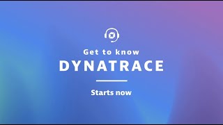 Get to Know Dynatrace | May 11, 2023