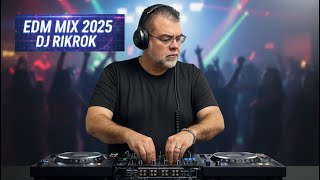 EDM MIX 2025 DJ RIKROK