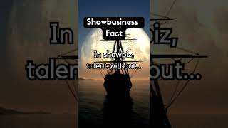 Showbiz Fact #talent