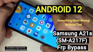 Samsung A21s ( SM-A217F) Frp Bypass/Unlock Google Account Lock Android 12 Without Credit/Tool