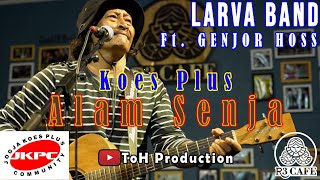 KOES PLUS - ALAM SENJA (COVER BY LARVA BAND Ft. GENJOR HOSS) Live @R3Cafe Yogyakarta