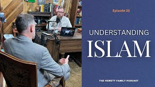 Understanding Islam||The Hewett Family Podcast Episode 34 with Bro Andrew #Islam #Gospel #Jesus