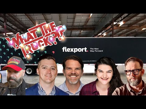 Flexport sets sites on trucking; double broker list goes public; trucking books | WHAT THE TRUCK?!?