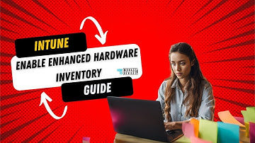 Learn How to Enable #Intune Enhanced Hardware Inventory | This is not Software Inventory like SCCM?