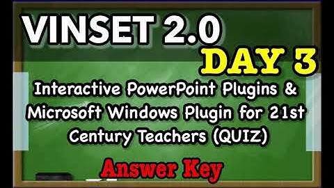 VINSET 2.0 DAY 3 Interactive PowerPoint Plugins & Microsoft Windows Plugin for 21st Century Teachers