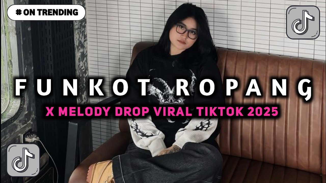 DJ FUNKOT ROPANG, AKU PANCEN ORA SEMPURNA X DROP MELODY UWASIKK VIRAL TIKTOK