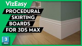 VizEasy Procedural Skirting Boards for 3ds Max | Overview & Tutorial