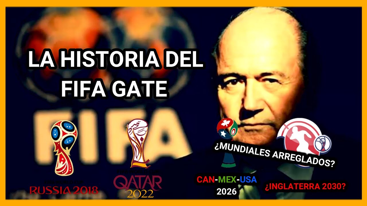¿LOS MUNDIALES 2026 Y 2030 FUERON ARREGLADOS? - LA HISTORIA DEL FIFA Gate