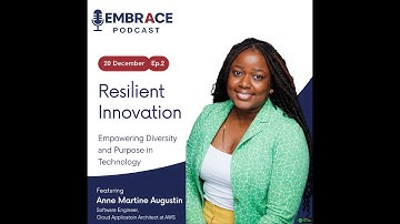 Ep 2 Resilient Innovation|Empowering Diversity and Purpose in Technology|Anne Martine Augustin