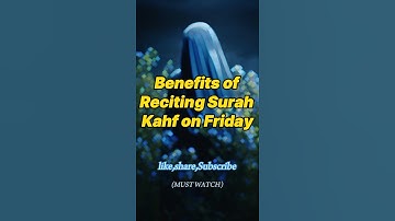Benefits of Reciting Surah Kahf on Friday🤔#islamicvideo #youtubeshorts #shortvideo #ytshortsvideo
