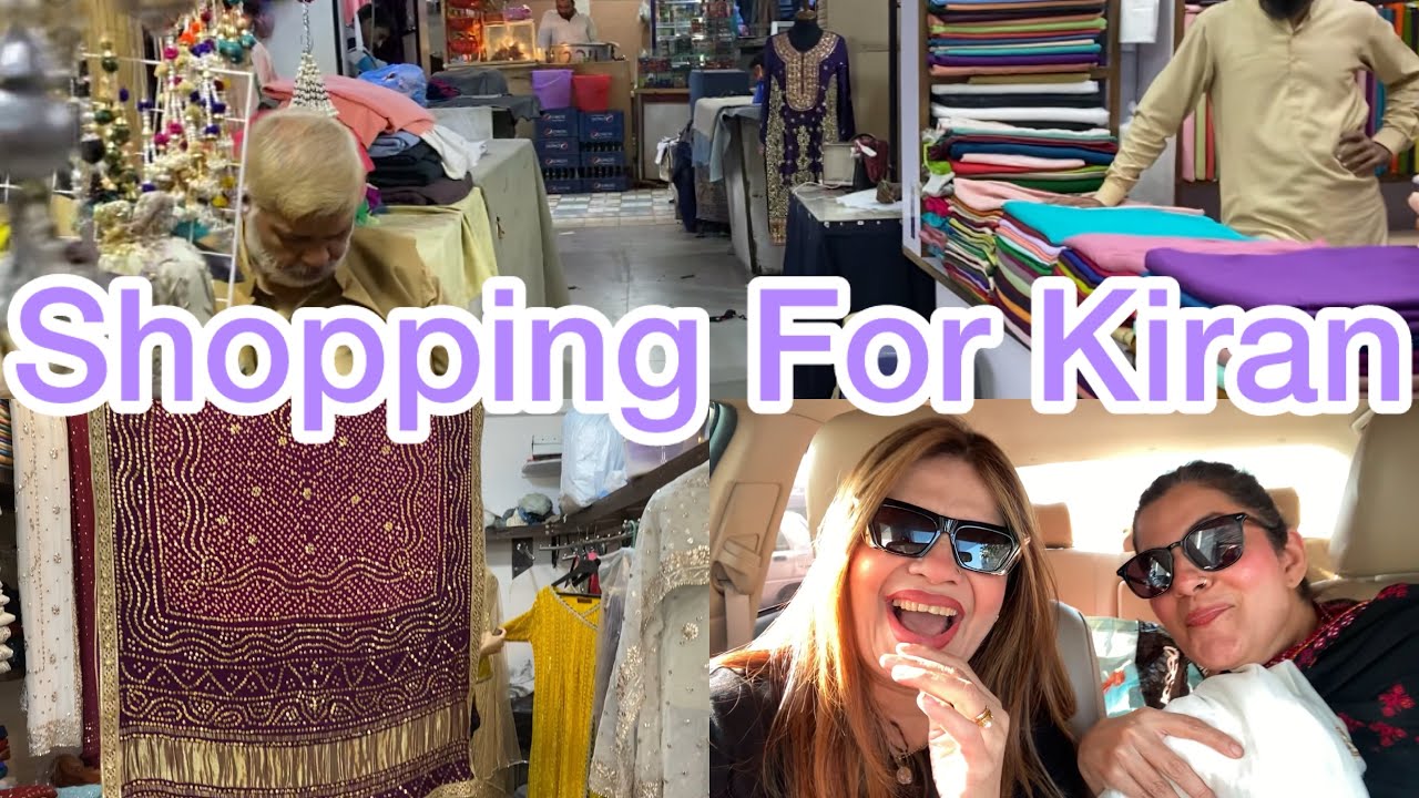 Day One Shopping For Kiran! Day TWO i spent 8 hrs in Bazar 😳😳😳