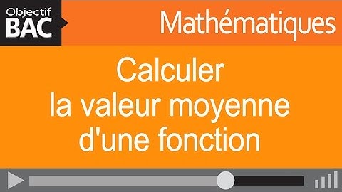 Maths - Calculer la valeur moyenne d