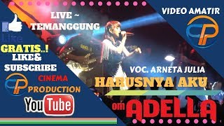 ADELLA TERBARU 2019 ~ HARUSNYA AKU KOPLO  - VOC. ARNETA JULIA  - ADELLA LIVE TEMANGGUNG