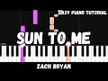 Zach Bryan - Sun To Me (Easy Piano Tutorial)
