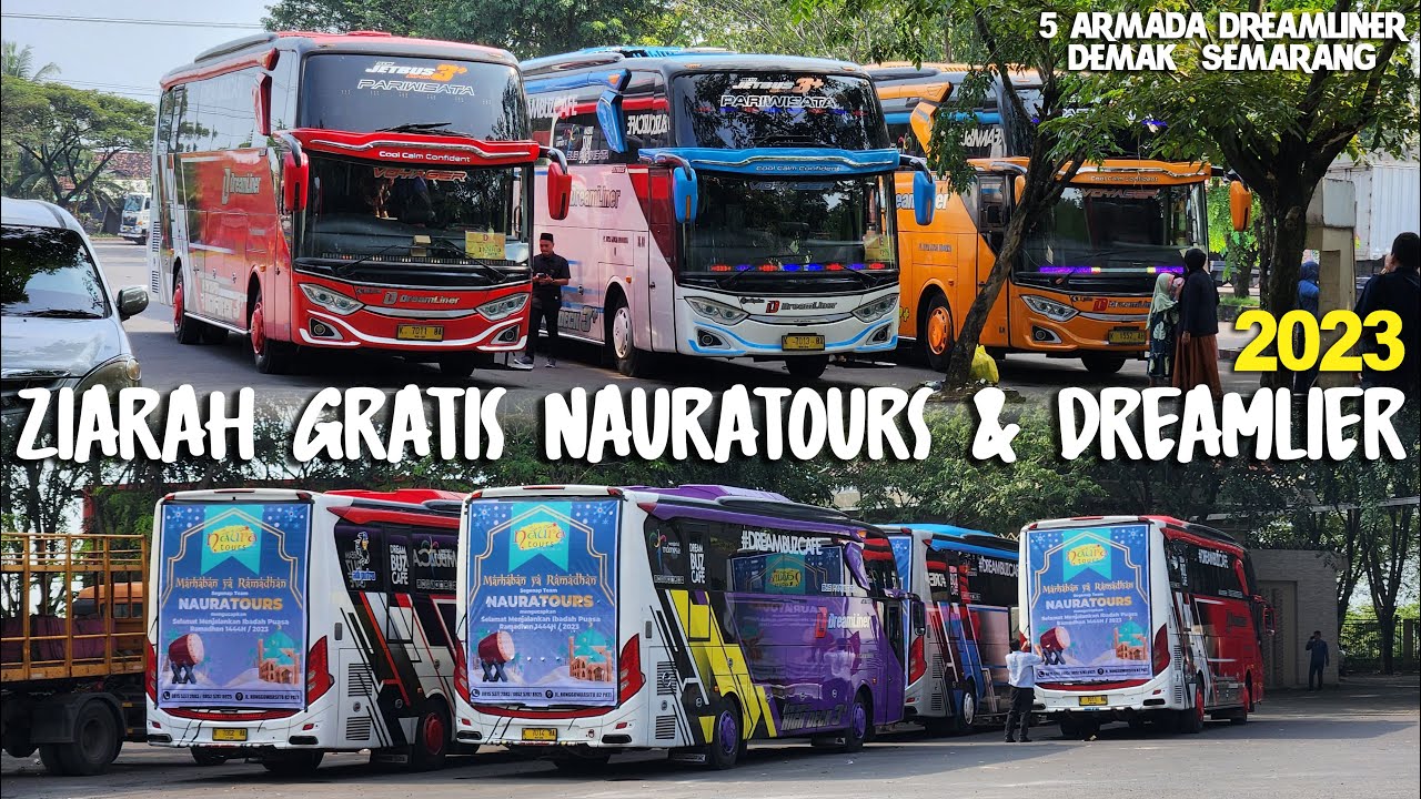Trip 5 bus Ziarah Gratis Nauratours & Dreamliner 2023 🔥