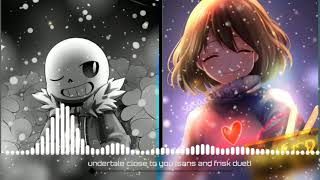 Undertale:Close To You Spectrum                  (Sans and Frisk Duet)