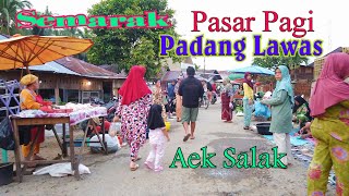 Suasana Pasar Pagi Aek Salak Sibuhuan Padang Lawas