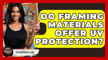 Do Framing Materials Offer UV Protection? - The Memorabilia Zone