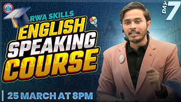 RWA Skills Program | Introduction Day 07 | Spoken English Preparation By Sam Sir