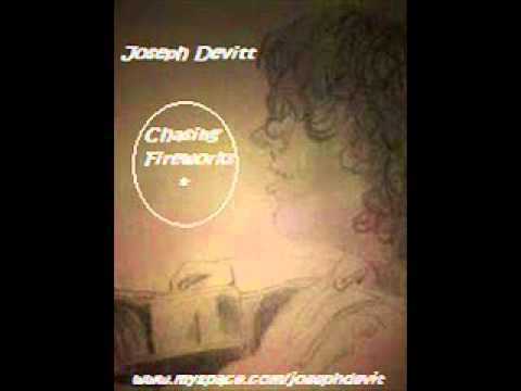 Chasing Fireworks - Joseph Devitt