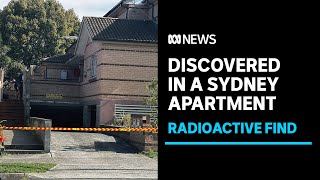 Radioactive material found in Sydney apartment | ABC News