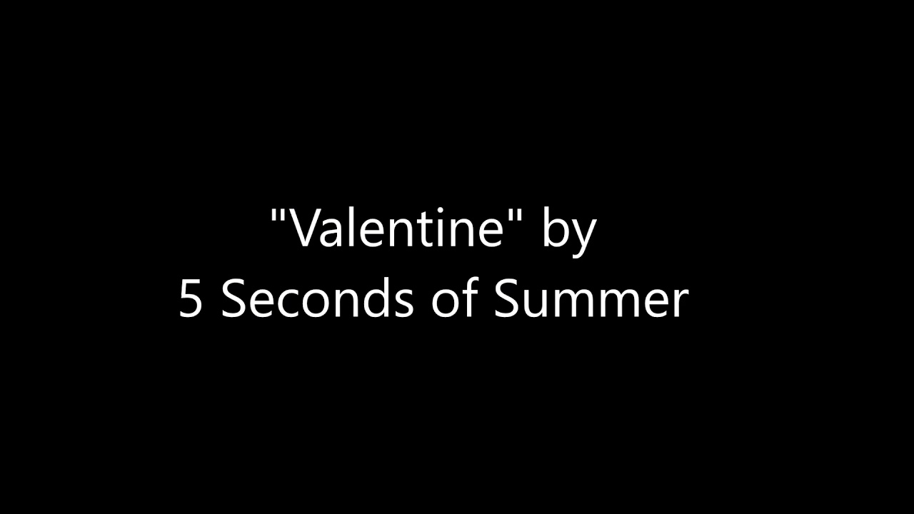 Valentine - 5SOS (Lyric Video)
