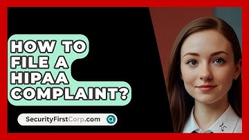 How To File A HIPAA Complaint? - SecurityFirstCorp.com