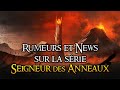 Rumeurs & News sur la série SEIGNEUR DES ANNEAUX