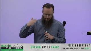 Khatira from Ustadh Yusha Evans at Masjid Salahadeen