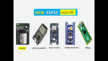 LiLan vs RaspberryPi PICO vs STM32 Blue Pill vs ESP32 vs Nano 33 BLE -- Comparison