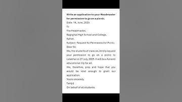 Write an application to your Headmaster for permission to go on a picnic || An application