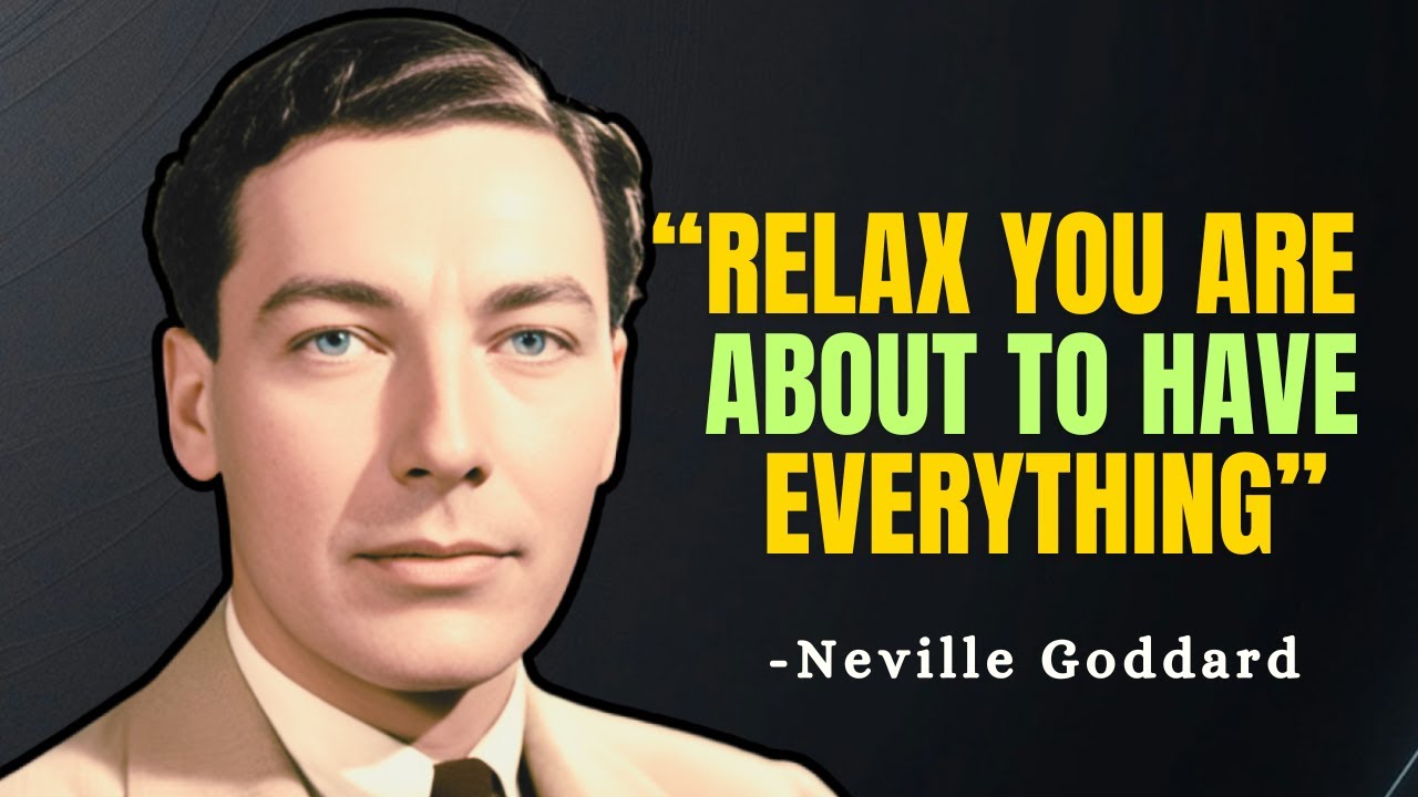 Relax Into the Feeling—You’re About to Receive Everything You’ve Imagined-Neville Goddard Motivation