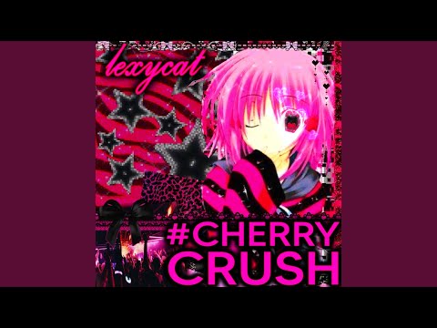♛ #cherryCrush ✮°｡⋆