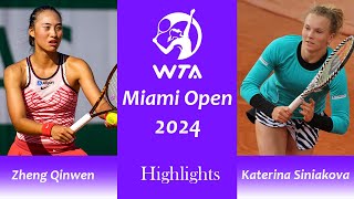 Highlights Zheng Qinwen vs Katerina Siniakova | Miami Open 2024 | 3.21.2024