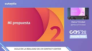 &quot;Agile en la realidad de un contact center&quot; - Maica Trinidad