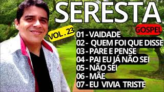 SERESTA GOSPEL PURA VAIDADE HELDER LIMA VOL 23