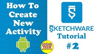 How To Create NewActivity | Sketchware Tutorial #2