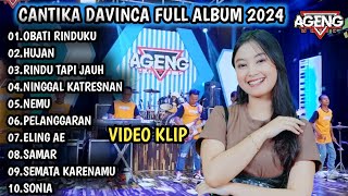 CANTIKA DAVINCA FT AGENG MUSIC 2024 | OBATI RINDUKU | CANTIKA DAVINCA FULL ALBUM - AGENG MUSIC