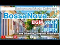 さわやかおしゃれボサノバフュージョン vol.4 -Bossa Nova Fusion- 作業用BGM