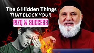 6 Hidden Things Silently Blocking Your Rizq \u0026 Success! 😱💸  | Ustadh Mohamad Baajour