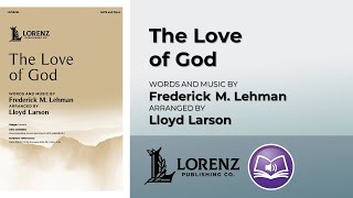 The Love of God | arr. Lloyd Larson