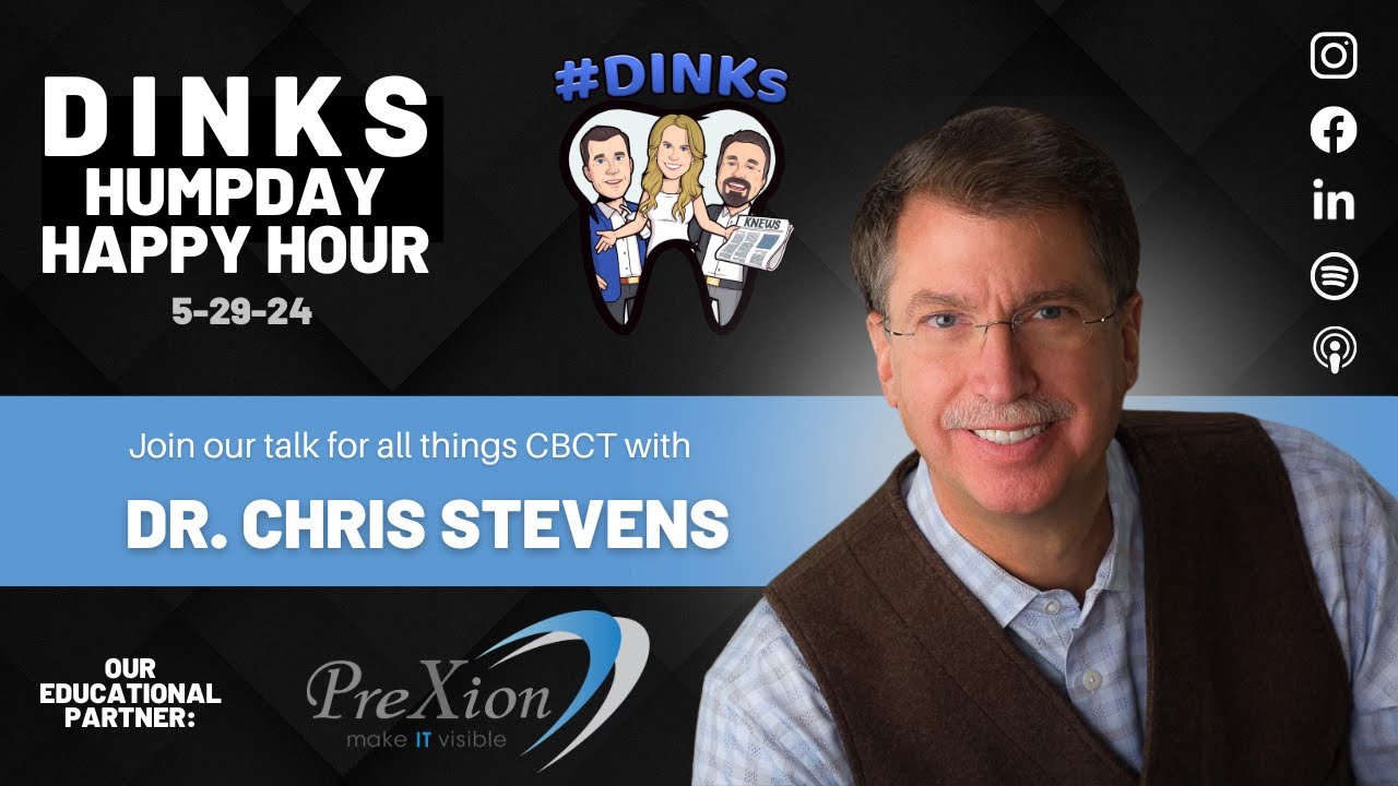 Humpday Happy Hour™ #195 with Dr. Chris Stevens  - Talking all things CBCT